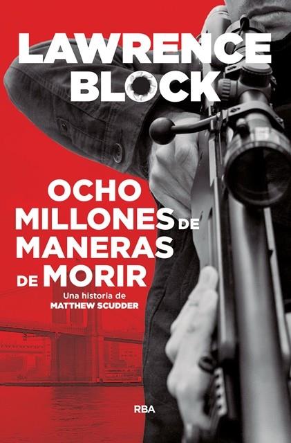 OCHO MILLONES DE MANERAS DE MORIR | 9788490568538 | BLOCK,LAWRENCE | Libreria Geli - Librería Online de Girona - Comprar libros en catalán y castellano