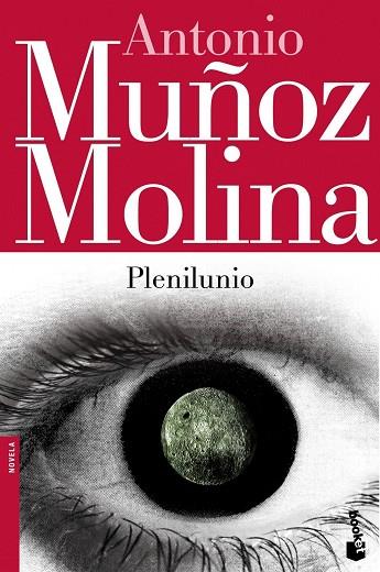 PLENILUNIO | 9788432215919 | MUÑOZ MOLINA,ANTONIO (1956,JAÉN) | Libreria Geli - Librería Online de Girona - Comprar libros en catalán y castellano