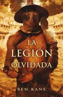 LA LEGION OLVIDADA | 9788466640794 | KANE,BEN | Libreria Geli - Librería Online de Girona - Comprar libros en catalán y castellano