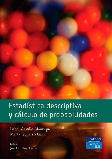 ESTADISTICA DESCRIPTIVA Y CALCULO DE               PROBABILI | 9788420548067 | CASTILLO MANRIQUE, I./ GUIJARRO GARVI, M | Llibreria Geli - Llibreria Online de Girona - Comprar llibres en català i castellà
