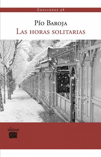 LAS HORAS SOLITARIAS | 9788493822156 | BAROJA,PIO | Libreria Geli - Librería Online de Girona - Comprar libros en catalán y castellano