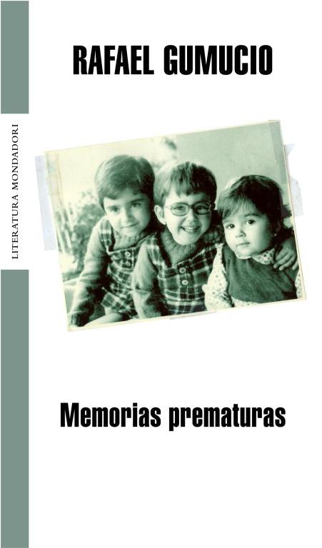 MEMORIAS PREMATURAS | 9788439720171 | GUMUCIO,RAFAEL | Libreria Geli - Librería Online de Girona - Comprar libros en catalán y castellano