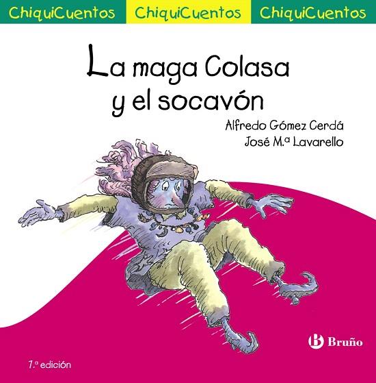LA MAGA COLASA Y EL SOCAVóN | 9788469624203 | GÓMEZ-CERDÁ,ALFREDO | Llibreria Geli - Llibreria Online de Girona - Comprar llibres en català i castellà