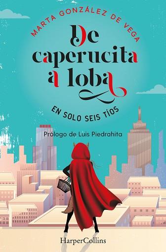 DE CAPERUCITA A LOBA EN SOLO SEIS TÍOS | 9788491396048 | GONZÁLEZ DE VEGA,MARTA | Libreria Geli - Librería Online de Girona - Comprar libros en catalán y castellano
