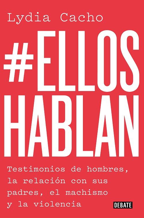 ELLOS HABLAN | 9788499929866 | CACHO,LYDIA | Llibreria Geli - Llibreria Online de Girona - Comprar llibres en català i castellà