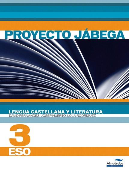 LENGUA CASTELLANA Y LITERATURA(TERCER D'ESO.PROYECTO JÁBEGA) | 9788483088173 | Llibreria Geli - Llibreria Online de Girona - Comprar llibres en català i castellà