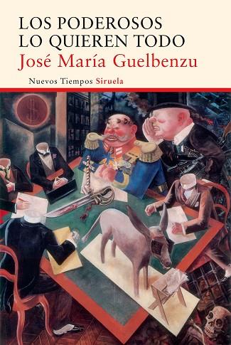 LOS PODEROSOS LO QUIEREN TODO | 9788416396719 | GUELBENZU,JOSÉ MARÍA | Libreria Geli - Librería Online de Girona - Comprar libros en catalán y castellano
