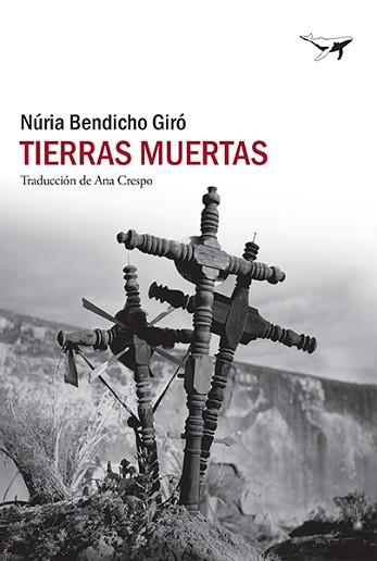 TIERRAS MUERTAS | 9788412415261 | BENDICHO GIRÓ,NÚRIA | Llibreria Geli - Llibreria Online de Girona - Comprar llibres en català i castellà