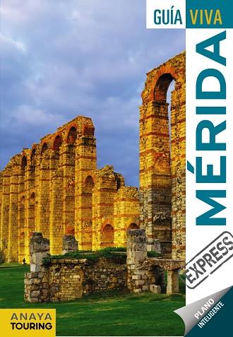 MÉRIDA(GUIA VIVA EXPRESS.EDICION 2017) | 9788499359953 | RIBES GEGúNDEZ, FRANCESC | Llibreria Geli - Llibreria Online de Girona - Comprar llibres en català i castellà
