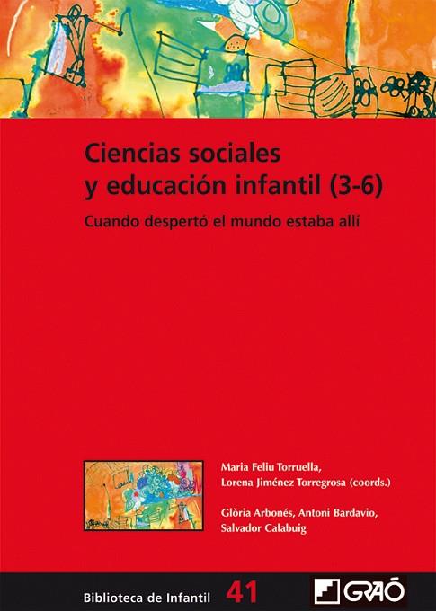 CIENCIAS SOCIALES Y EDUCACIÓN INFANTIL(3-6).CUANDO DESPERTÓ, EL MUNDO ESTABA ALLÍ | 9788499806501 | ARBONÉS VILLAVERDE, GLÒRIA/BARDAVIO NOVI, ANTONI/CALABUIG SERRA, SALVADOR/FELIU TORRUELLA, MARIA/JIM | Llibreria Geli - Llibreria Online de Girona - Comprar llibres en català i castellà