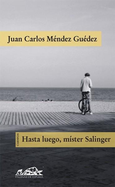 HASTA LUEGO,MISTER SALINGER | 9788495642998 | MENDEZ GUEDEZ,JUAN CARLOS | Libreria Geli - Librería Online de Girona - Comprar libros en catalán y castellano