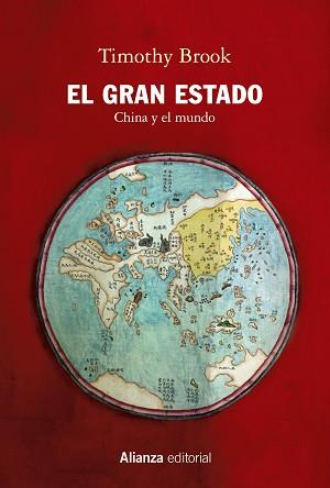 EL GRAN ESTADO.CHINA Y EL MUNDO | 9788413623597 | BROOK,TIMOTHY | Libreria Geli - Librería Online de Girona - Comprar libros en catalán y castellano