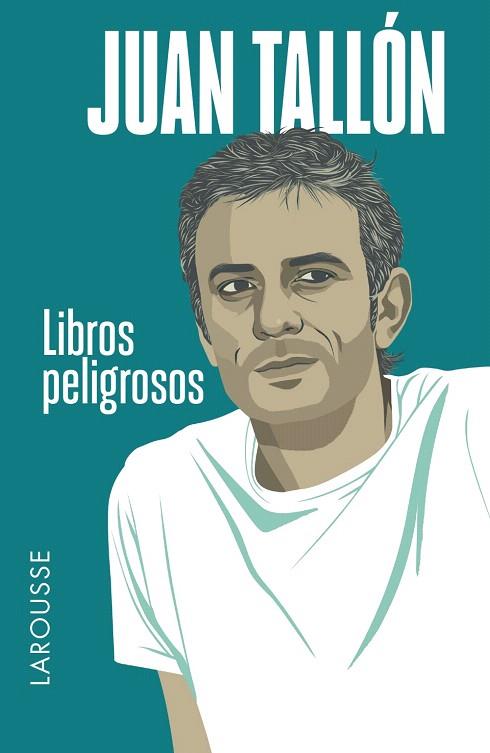 LIBROS PELIGROSOS | 9788416124459 | TALLÓN,JUAN | Libreria Geli - Librería Online de Girona - Comprar libros en catalán y castellano