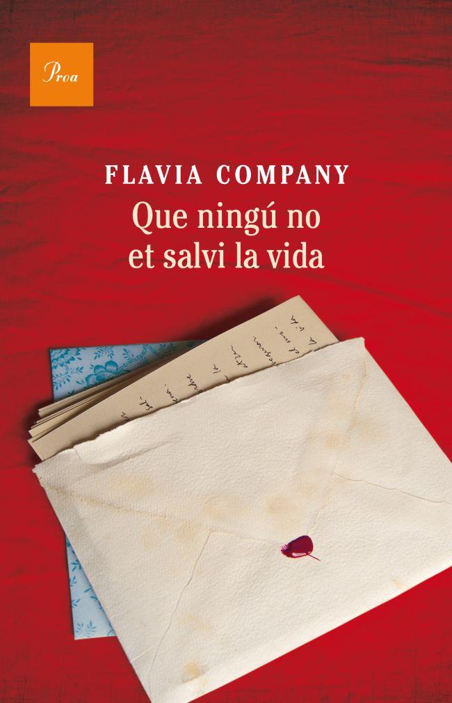 QUE NINGÚ NO ET SALVI LA VIDA | 9788475883243 | COMPANY,FLAVIA | Libreria Geli - Librería Online de Girona - Comprar libros en catalán y castellano