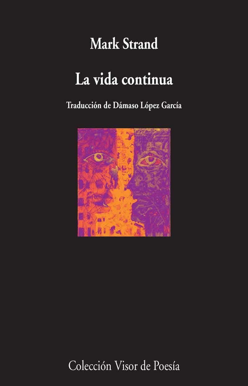 LA VIDA CONTINUA | 9788498959598 | STRAND,MARK | Libreria Geli - Librería Online de Girona - Comprar libros en catalán y castellano