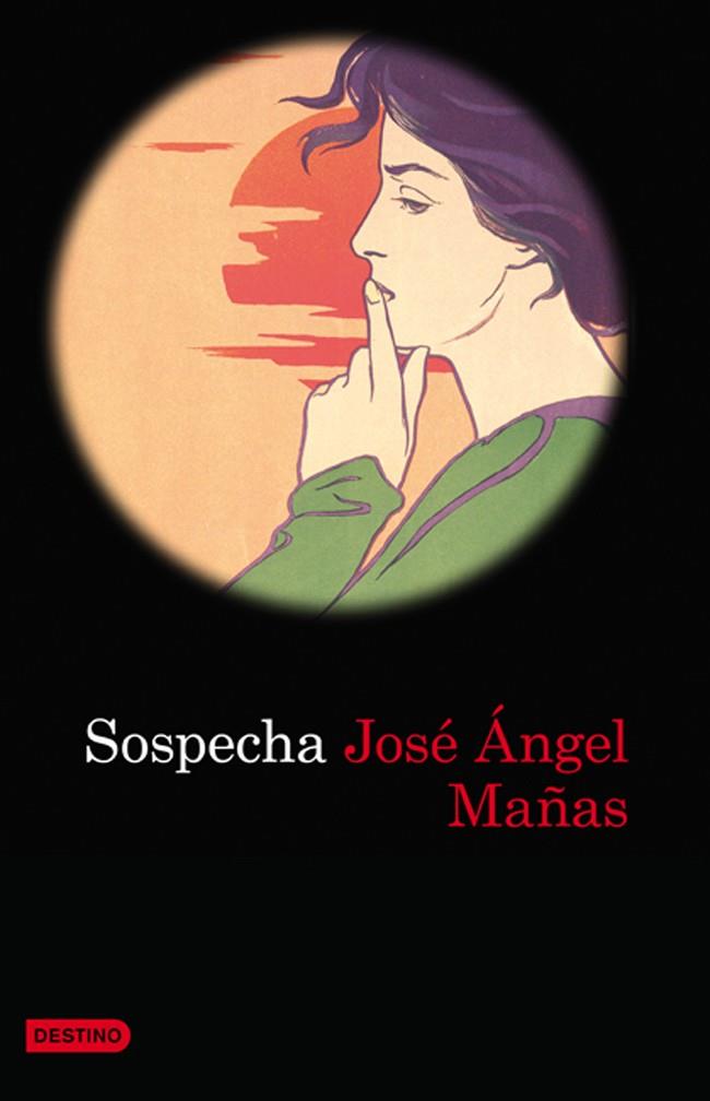 SOSPECHA | 9788423343386 | MAÑAS,JOSE ANGEL | Libreria Geli - Librería Online de Girona - Comprar libros en catalán y castellano