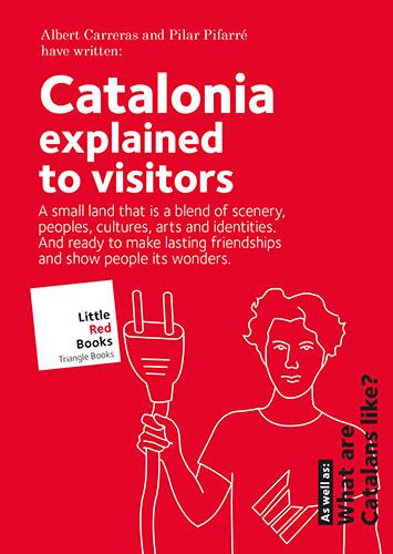 CATALONIA EXPLAINED TO VISITORS | 9788484788089 | CARRERAS DE ODRIOZOLA,ALBERT/PIFARRÉ MATAS,PILAR | Libreria Geli - Librería Online de Girona - Comprar libros en catalán y castellano