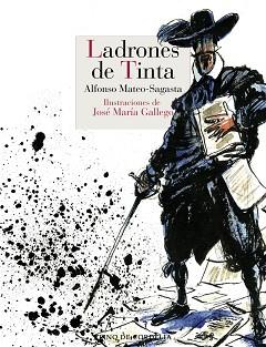 LADRONES DE TINTA | 9788418141423 | MATEO-SAGASTA,ALFONSO | Libreria Geli - Librería Online de Girona - Comprar libros en catalán y castellano