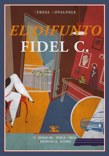 EL DIFUNTO FIDEL C. | 9788484724759 | DOVALPAGE,TERESA | Llibreria Geli - Llibreria Online de Girona - Comprar llibres en català i castellà