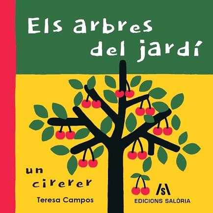 ELS ARBRES DEL JARDÍ.UN CIRERER | 9788412526646 | CAMPOS,TERESA | Libreria Geli - Librería Online de Girona - Comprar libros en catalán y castellano
