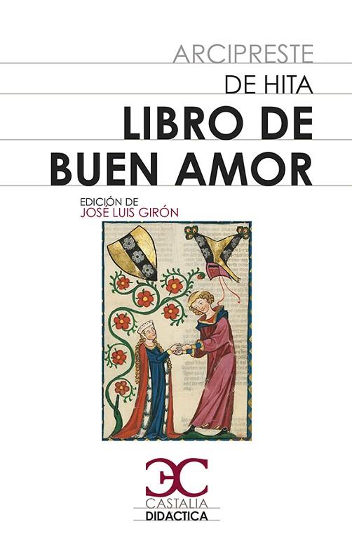 LIBRO DEL BUEN AMOR (ED JOSÉ LUIS GIRÓN) | 9788497407915 | ARCIPRESTE DE HITA | Libreria Geli - Librería Online de Girona - Comprar libros en catalán y castellano