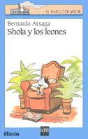 SHOLA Y LOS LEONES | 9788434856837 | ATXAGA,BERNARDO | Libreria Geli - Librería Online de Girona - Comprar libros en catalán y castellano