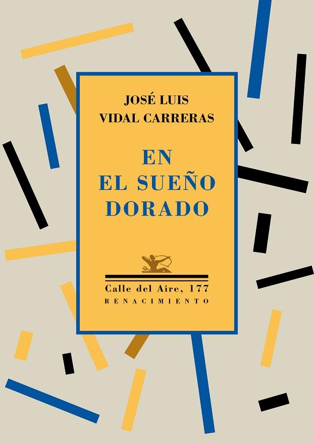 EN EL SUEñO DORADO | 9788417266653 | VIDAL CARRERAS,JOSÉ LUIS | Llibreria Geli - Llibreria Online de Girona - Comprar llibres en català i castellà