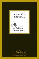 CANCION ERRONEA | 9788483834374 | GAMONEDA,ANTONIO | Libreria Geli - Librería Online de Girona - Comprar libros en catalán y castellano