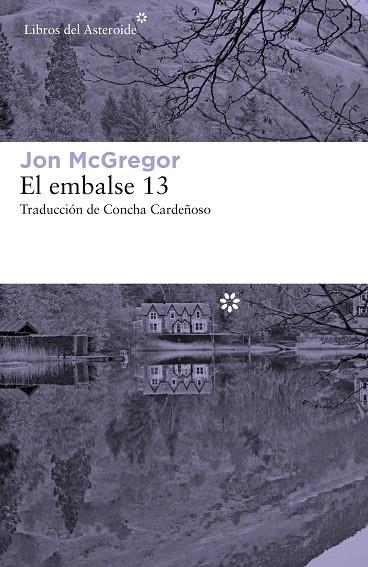 EL EMBALSE 13 | 9788417007942 | MCGREGOR,JON | Libreria Geli - Librería Online de Girona - Comprar libros en catalán y castellano