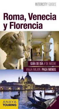 ROMA,VENECIA Y FLORENCIA(INTERCITY GUIDES.EDICION 2017) | 9788499359281 | Libreria Geli - Librería Online de Girona - Comprar libros en catalán y castellano