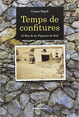 TEMPS DE CONFITURES | 9788494634789 | RIPOLL,CARME | Llibreria Geli - Llibreria Online de Girona - Comprar llibres en català i castellà