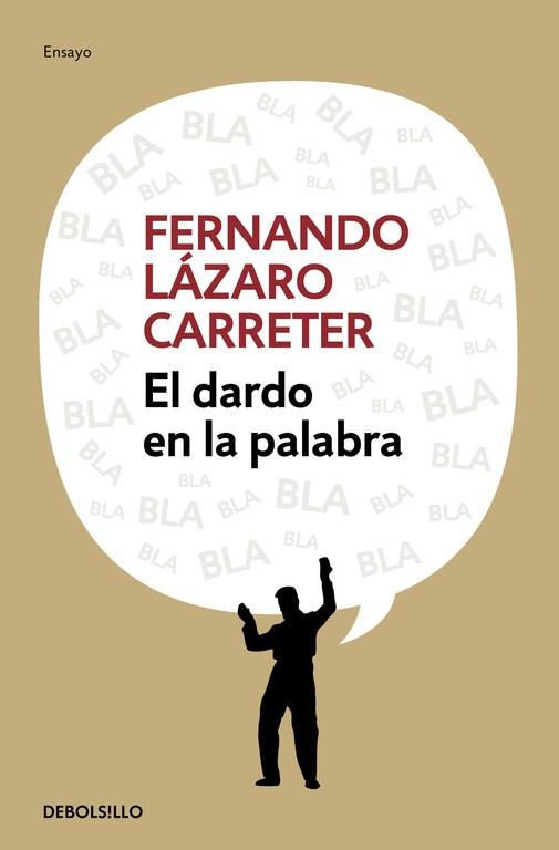EL DARDO EN LA PALABRA | 9788499083247 | LAZARO CARRETER,FERNANDO | Libreria Geli - Librería Online de Girona - Comprar libros en catalán y castellano