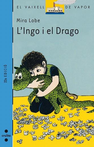L'INGO I EL DRAGO(SERIE BLAVA) | 9788476290620 | LOBE,MIRA | Llibreria Geli - Llibreria Online de Girona - Comprar llibres en català i castellà