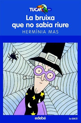 BRUIXA QUE NO SABIA RIURE | 9788423677993 | MAS,HERMINIA | Llibreria Geli - Llibreria Online de Girona - Comprar llibres en català i castellà