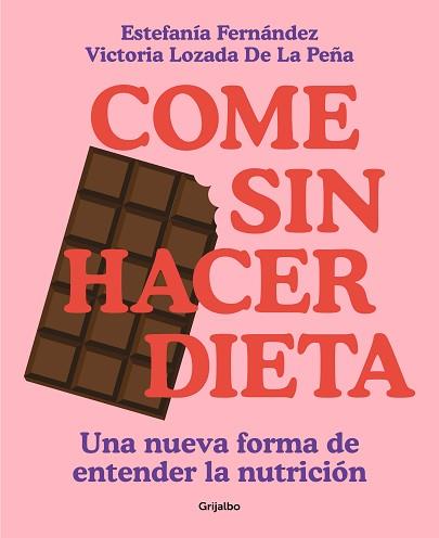 COME SIN HACER DIETA | 9788425363139 | LOZADA,VICTORIA/FERNÁNDEZ, ESTEFANÍA | Llibreria Geli - Llibreria Online de Girona - Comprar llibres en català i castellà