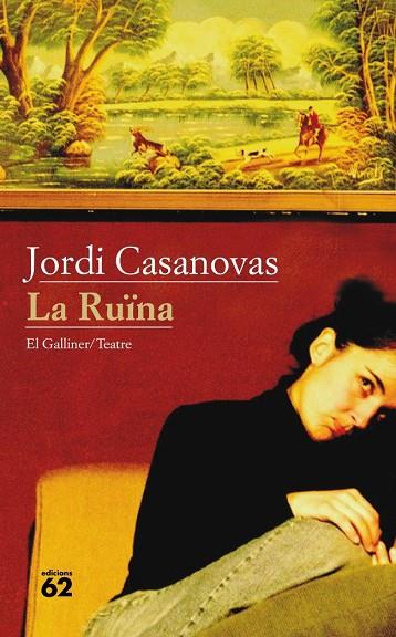 LA RUINA | 9788429761603 | CASANOVAS,JORDI | Llibreria Geli - Llibreria Online de Girona - Comprar llibres en català i castellà