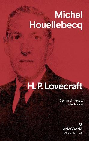 H.P.LOVECRAFT.CONTRA EL MUNDO,CONTRA LA VIDA | 9788433964663 | HOUELLEBECQ,MICHEL | Libreria Geli - Librería Online de Girona - Comprar libros en catalán y castellano