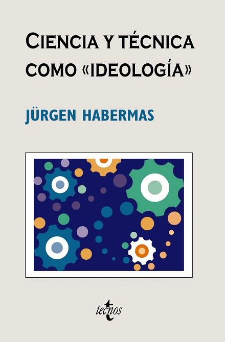 CIENCIA Y TECNICA COMO «IDEOLOGIA» | 9788430948505 | HABERMAS,JÜRGEN | Llibreria Geli - Llibreria Online de Girona - Comprar llibres en català i castellà