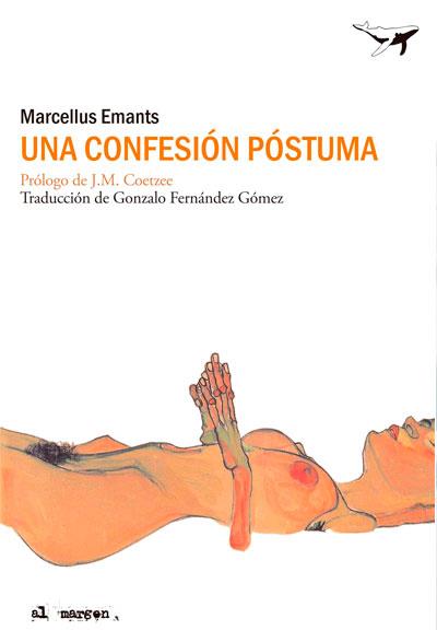 UNA CONFESION POSTUMA | 9788494062766 | EMANTS,MARCELLUS | Libreria Geli - Librería Online de Girona - Comprar libros en catalán y castellano