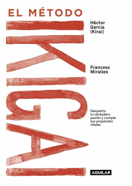 EL MÉTODO IKIGAI | 9788403517820 | MIRALLES,FRANCESC/GARCÍA,HÉCTOR | Libreria Geli - Librería Online de Girona - Comprar libros en catalán y castellano