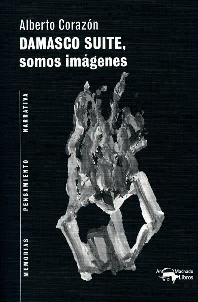 DAMASCO SUITE,SOMOS IMAGENES | 9788477748403 | CORAZON,ALBERTO | Libreria Geli - Librería Online de Girona - Comprar libros en catalán y castellano