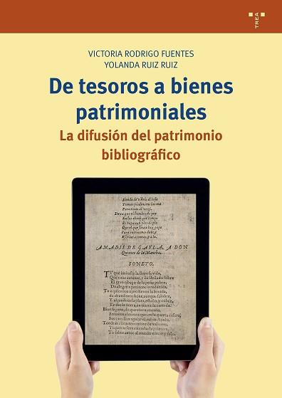 DE TESOROS A BIENES PATRIMONIALES.LA DIFUSIÓN DEL PATRIMONIO BIBLIOGRÁFICO | 9788417767976 | RODRIGO FUENTES,VICTORIA/RUIZ RUIZ,YOLANDA | Libreria Geli - Librería Online de Girona - Comprar libros en catalán y castellano