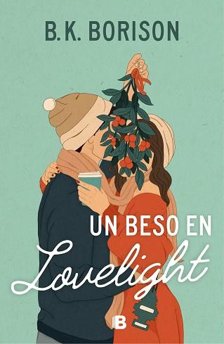UN BESO EN LOVELIGHT | 9788466676076 | BORISON,B.K. | Llibreria Geli - Llibreria Online de Girona - Comprar llibres en català i castellà