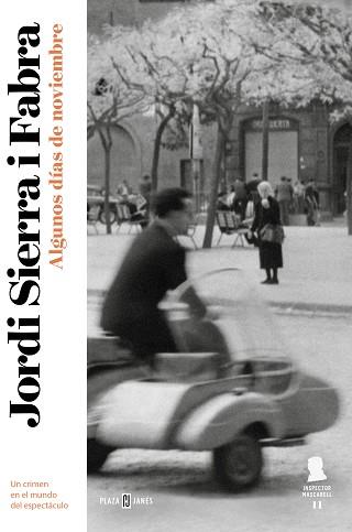 ALGUNOS DÍAS DE NOVIEMBRE(INSPECTOR MASCARELL 11) | 9788401024092 | SIERRA I FABRA,JORDI | Libreria Geli - Librería Online de Girona - Comprar libros en catalán y castellano