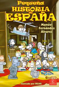 PEQUEÑA HISTORIA DE ESPAÑA | 9788467028317 | FERNANDEZ ALVAREZ, MANUEL | Libreria Geli - Librería Online de Girona - Comprar libros en catalán y castellano