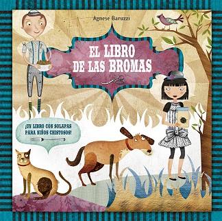 EL LIBRO DE LAS BROMAS | 9788491451891 | BARUZZI,AGNESE | Libreria Geli - Librería Online de Girona - Comprar libros en catalán y castellano
