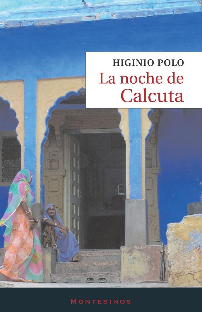 LA NOCHE DE CALCUTA | 9788496831667 | POLO,HIGINIO | Libreria Geli - Librería Online de Girona - Comprar libros en catalán y castellano