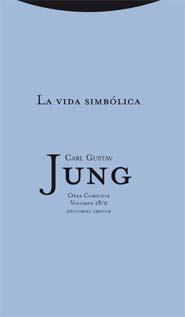 LA VIDA SIMBOLICA(OBRA COMPLETA-18/2) | 9788498790825 | JUNG,CARL GUSTAV | Libreria Geli - Librería Online de Girona - Comprar libros en catalán y castellano
