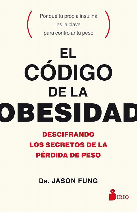 EL CÓDIGO DE LA OBESIDAD | 9788417030056 | FUNG,JASON | Llibreria Geli - Llibreria Online de Girona - Comprar llibres en català i castellà