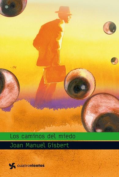 LOS CAMINOS DEL MIEDO | 9788408090854 | GISBERT,JOAN MANUEL | Libreria Geli - Librería Online de Girona - Comprar libros en catalán y castellano